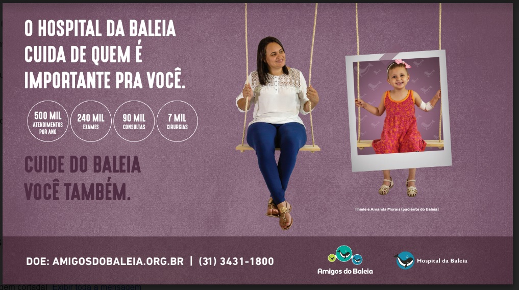 COM O MOTE “O BALEIA CUIDA DE QUEM É IMPORTANTE PARA VOCÊ” HOSPITAL DA BALEIA LANÇA NOVA CAMPANHA DE DOAÇÃO