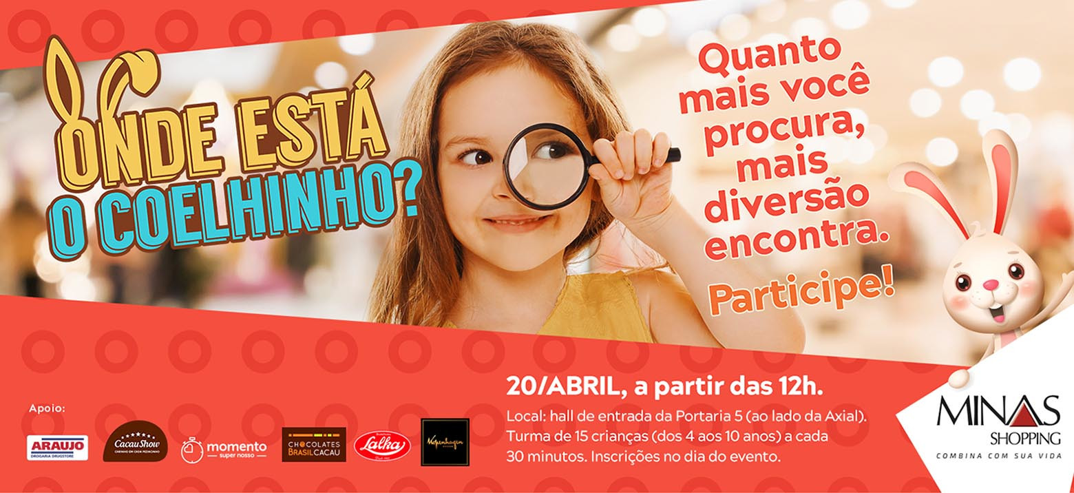 #DICADELES: PARA AGITAR A PÁSCOA DA CRIANÇADA, MINAS SHOPPING PROMOVE CAÇA AO COELHINHO NESTE SÁBADO, 20 DE ABRIL.